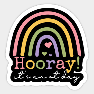 Hooray It’s An OT Day Occupational Therapy Pediatric Sticker